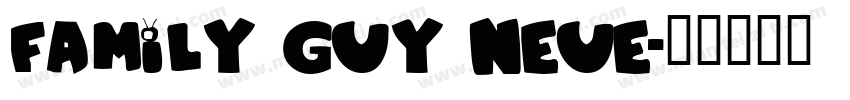 family guy neue字体转换